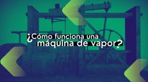 maquina de vapor como funciona